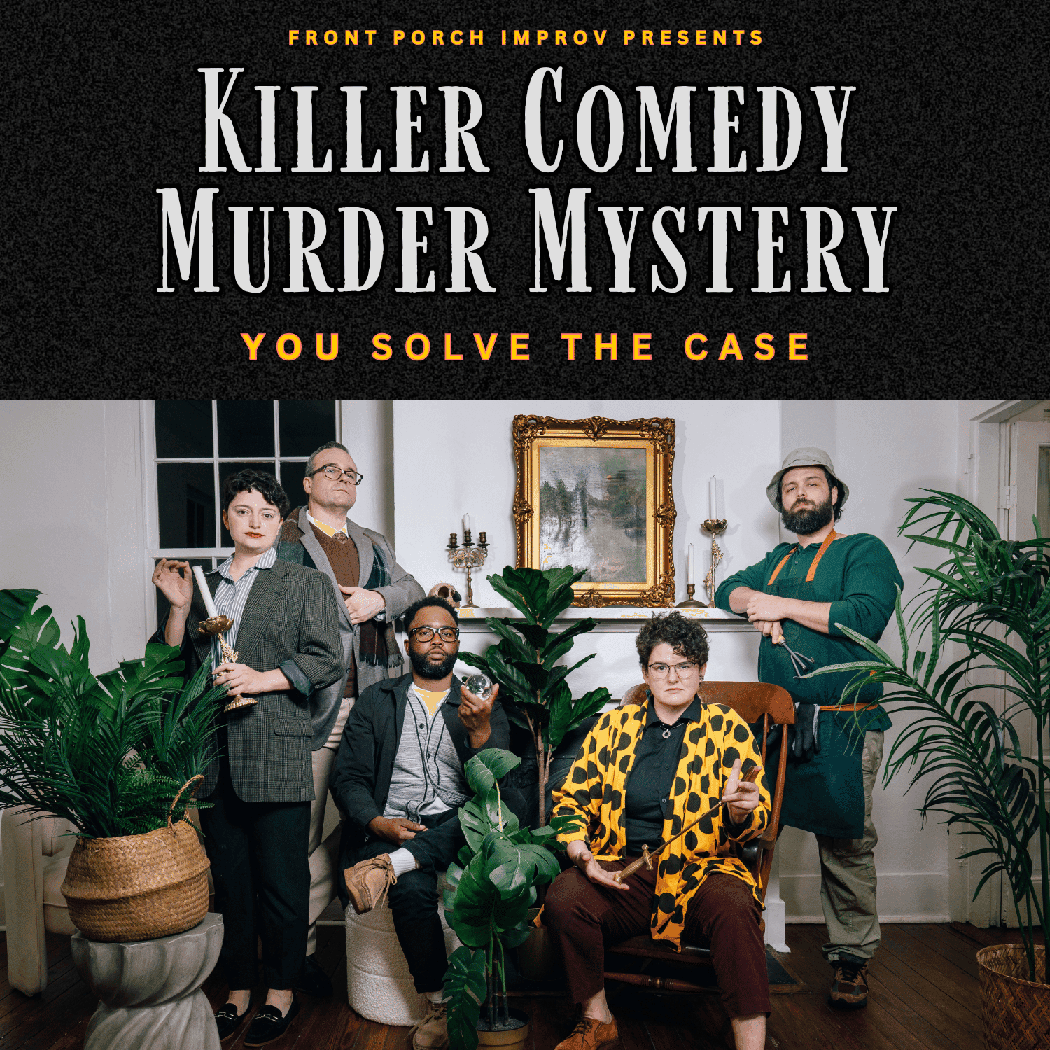 Killer Comedy Murder Mystery (Pop Up Location!)